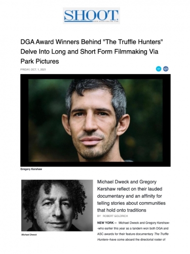 DGA Award Winners Behind "The Truffle Hunters" Delve Into Long and Short Form Filmmaking Via Park Pictures