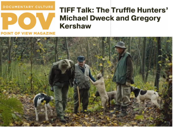TIFF Talk: The Truffle Hunters’ Michael Dweck and Gregory Kershaw
